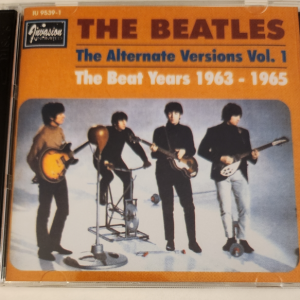 The Beatles: The Alternate Versions - The Beat Years 1963-65 - Vol. 1 Studio Sessions, Outtakes Demos (2CD)