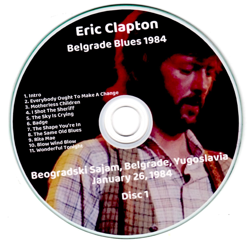 Eric Clapton: Belgrade Blues 1984 Beogradski Sajam, Belgrade, Yugoslavia January 26, 1984 Live Concert (2CD) - Image 3
