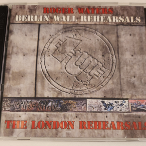 Roger Waters: The London Rehearsals - Berlin Wall Rehearsals May 2, 1990 Live Studio Concert Sessions (2CD)