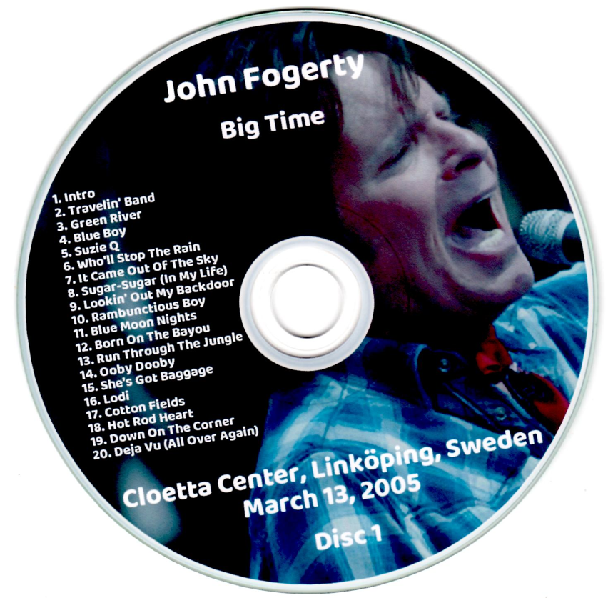 John Fogerty: Big Time Cloetta Center, Linköping, Sweden March 13, 2005 Live Concert (2CD) - Image 3