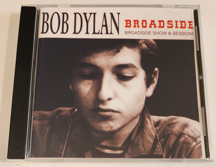 Bob Dylan: Broadside Sessions 1962-1963 + Washington Civil Rights March August 28, 1963 (1CD)