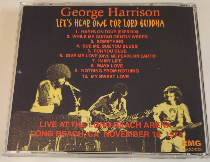 George Harrison: Let's Hear One For The Lord Buddha Long Beach Arena, Long Beach, CA November 10, 1974 Live Concert (1CD) - Image 2