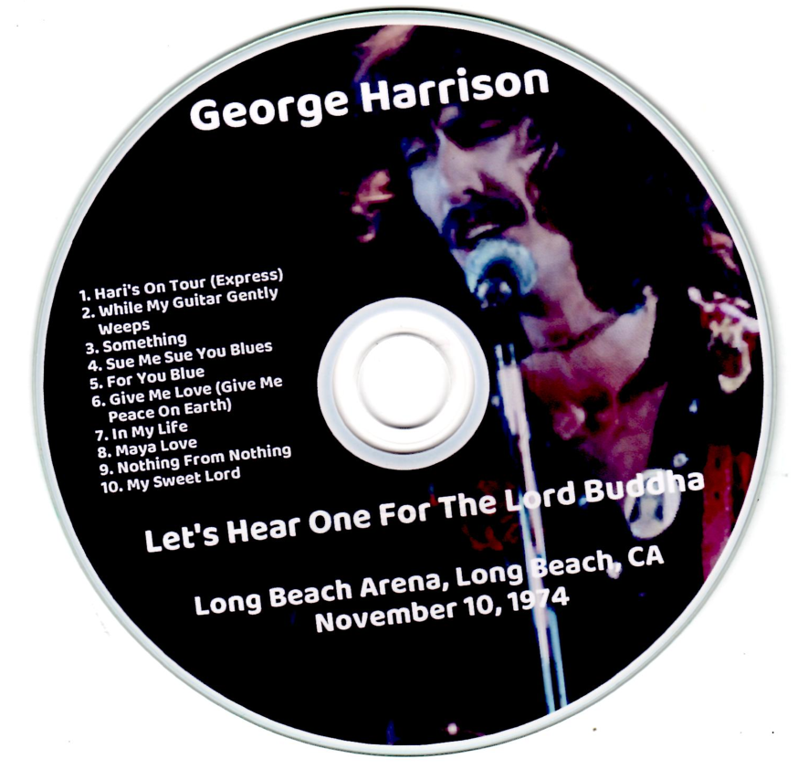 George Harrison: Let's Hear One For The Lord Buddha Long Beach Arena, Long Beach, CA November 10, 1974 Live Concert (1CD) - Image 3