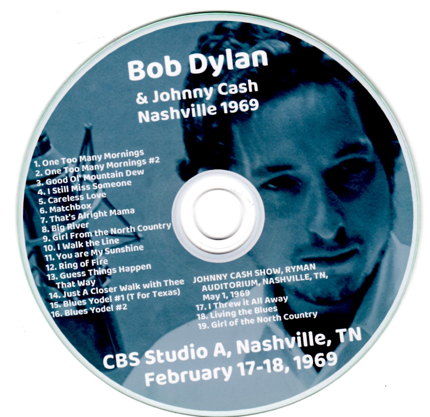 Bob Dylan w/ Johnny Cash: CBS Studio A, Nashville, TN February 17-18, 1969 Live Concert (1CD) - Image 3