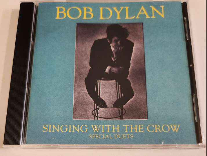 Bob Dylan: Singing With The Crow: Special Duets - Studio Sessions, Outtakes Live Concerts (1CD)