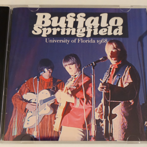 Buffalo Springfield: Florida Field, University of Florida, Gainesville, Florida April 10, 1968 Live Concert (1CD)