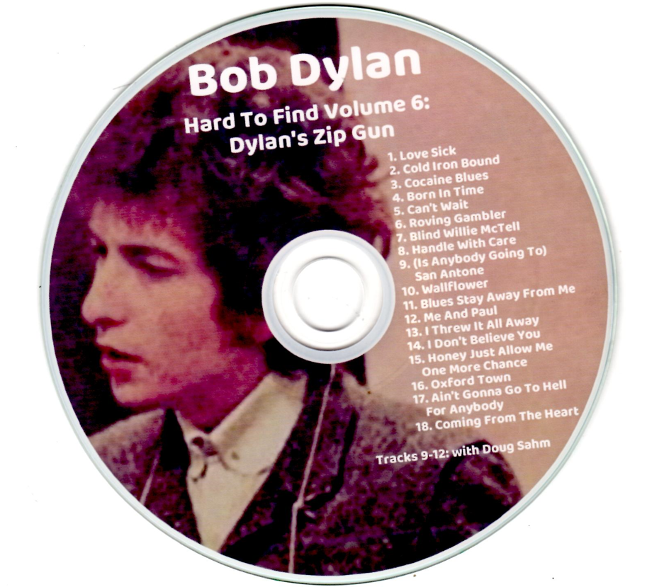 Bob Dylan: Hard To Find Volume 6: Dylan's Zip Gun - Studio Sessions, Outtakes & Live Concerts (1CD) - Image 3