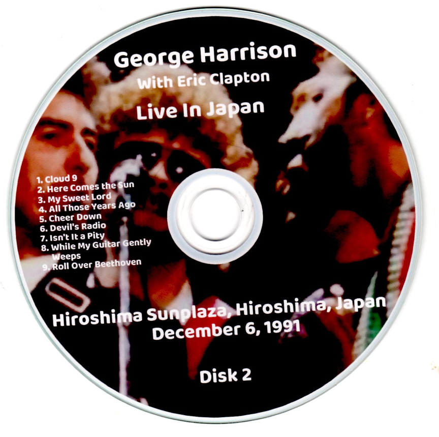 George Harrison w/ Eric Clapton: Live In Japan Hiroshima Sunplaza, Hiroshima, Japan December 6, 1991 Live Concert (2CD) - Image 4