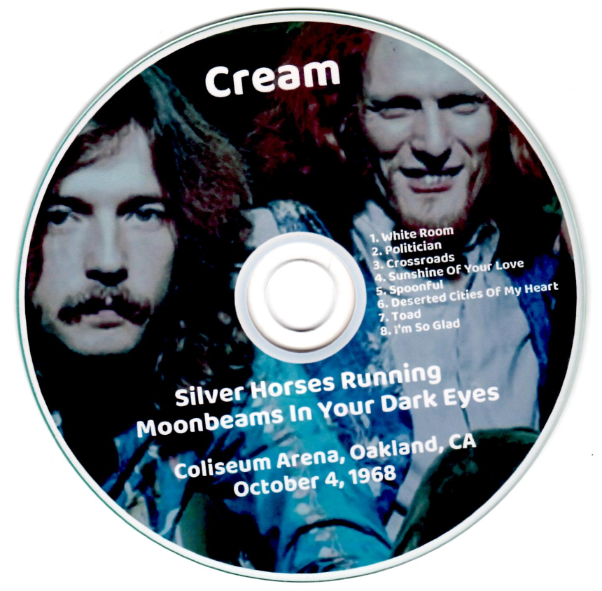 Cream: Silver Horses Running Moonbeams In Your Dark Eyes - Coliseum Arena, Oakland, CA October 4, 1968 Live Concert (1CD) - Image 3