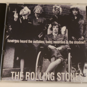 Rolling Stones: Have You Heard The Outtakes Baby - Outtakes 1965-1967 (1CD)