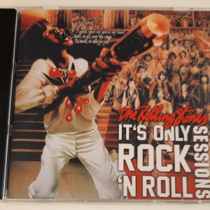 Rolling Stones: It's Only Rock'n'Roll Sessions November 1972 - May 1974 Studio Outtakes (1CD)