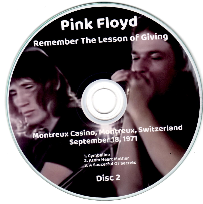 Pink Floyd: Remember The Lesson of Giving Montreux Casino, Montreux, Switzerland September 18, 1971 Live Concert (2CD) - Image 4