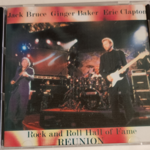 Cream: Reunion 1993 Rock & Roll Hall Of Fame, plus rehearsals and soundcheck New York and Los Angeles, 11-12 January 1993 Live Concert (1CD)