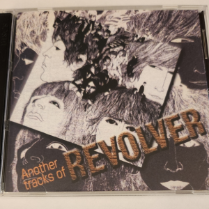 The Beatles: Another Tracks Of Revolver - Studio Sessions, Outtakes, Demos (2CD)
