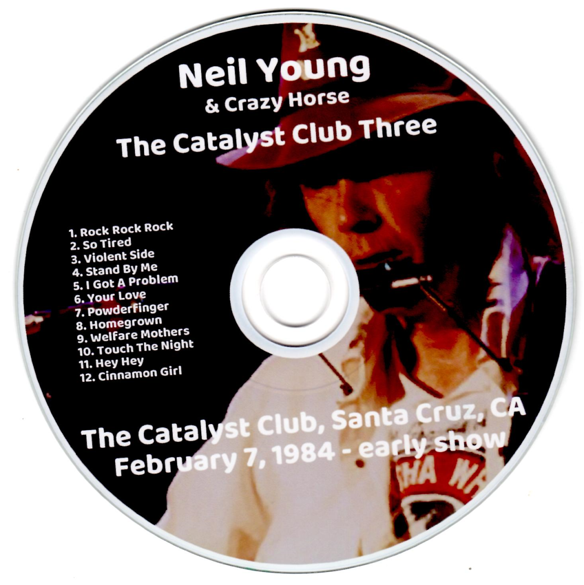 Neil Young & Crazy Horse: The Catalyst Club, Santa Cruz, CA February 6, 7, 1984 Live Concert (4 Separate CDs) - Image 9