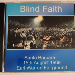 Blind Faith: Santa Barbara: Complete Earl Warren Showgrounds, Santa Barbara, CA August 15, 1969 Live Concert (1CD)