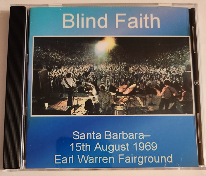 Blind Faith: Santa Barbara: Complete Earl Warren Showgrounds, Santa Barbara, CA August 15, 1969 Live Concert (1CD)