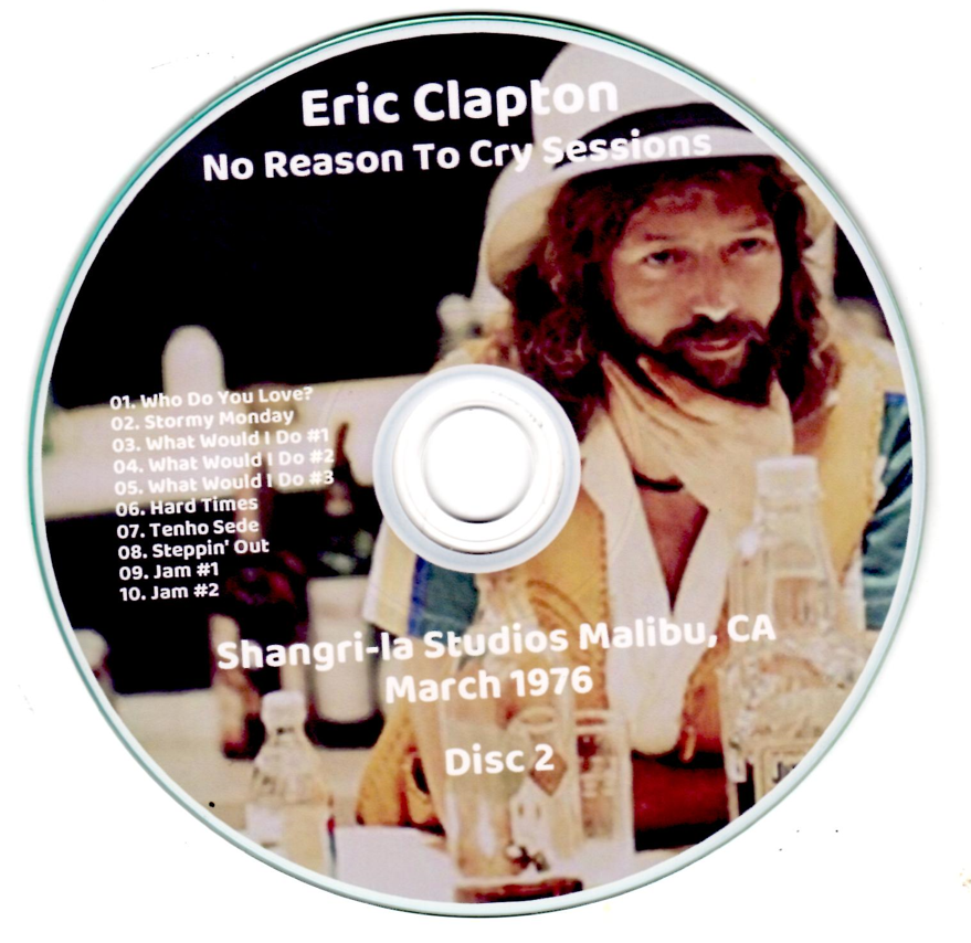 Eric Clapton: No Reason To Cry Sessions - Shangri-la Studios Malibu, CA March 1976 Studio Demos (2CD) - Image 4