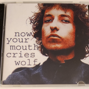 Bob Dylan: Now Your Mouth Cries Wolf Studio Outtakes Sessions Series Volume 2 (2CD)