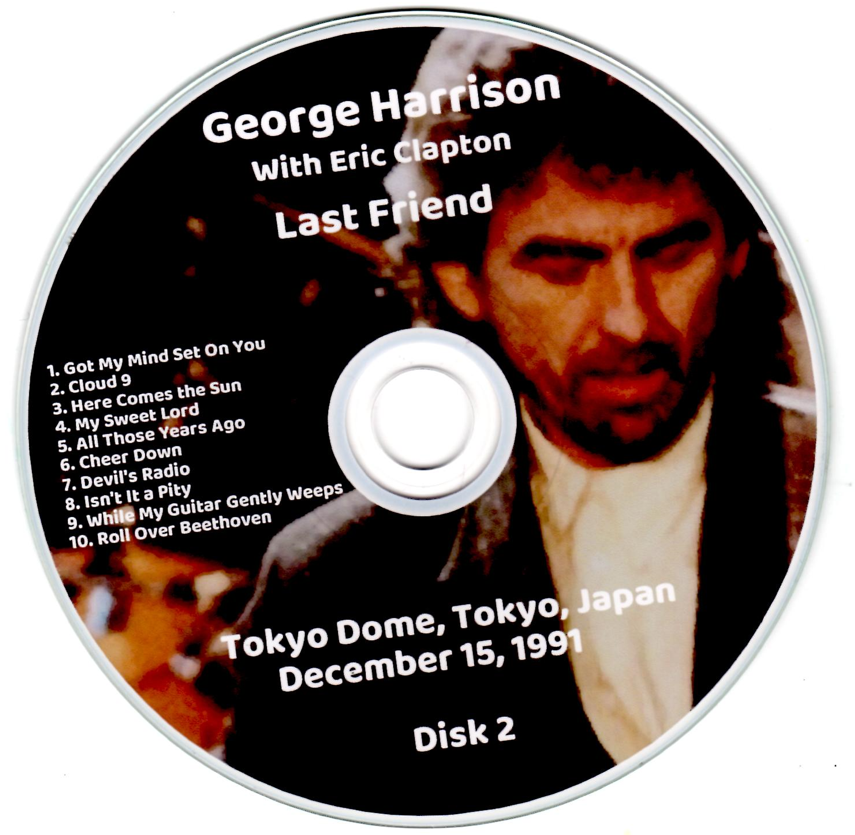 George Harrison w/ Eric Clapton: Last Friend - Tokyo Dome, Tokyo, Japan December 15, 1991 Live Concert (2CD) - Image 4