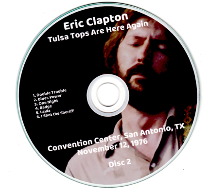 Eric Clapton: Tulsa Tops Are Here Again Convention Center, San Antonio, TX November 12, 1976 Live Concert (2CD) - Image 4
