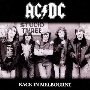 AC/DC: Back In Melbourne - Myers Music Bowl, Melbourne, Australia February 27, 1981 Live Concert (2CD)