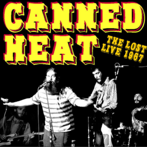 Canned Heat: The Lost Live 1967 Earliest Canned Heat live recording, Club Show or Unknown Club, Autumn 1967 Live Concert (1CD)