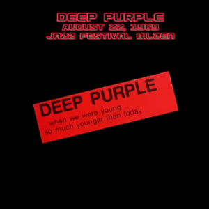 Deep Purple: Bilzen Jazz Festival, Belgium August 22, 1969 Live Concert (1CD)