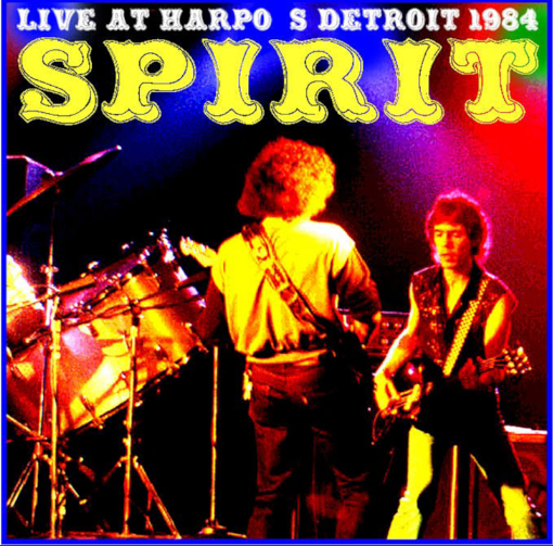 Spirit: Harpo's, Detroit, MI October 19, 1984 Live Concert (2CD)