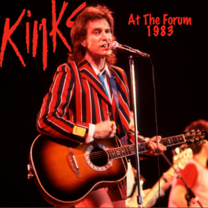 The Kinks: The Forum, Inglewood, CA April 25, 1983 Live Concert (1CD)