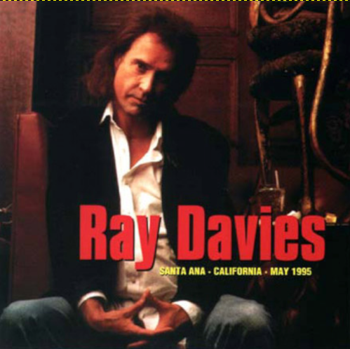 Ray Davies: Live In Santa Ana - Santa Ana, CA May 1995 Live Concert (1CD)