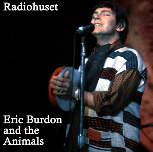 The Animals: Radiohuset - Radiohuset, Stockholm, Sweden January 18, 1968 Live Concert (1CD)