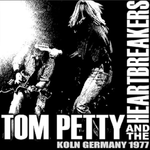 Tom Petty: Koln Germany 1977 - WDR TV Studio L, Cologne, Germany June 14, 1977 Live Concert (1CD)