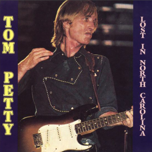 Tom Petty: Lost In North Carolina - Chapel Hill, NC September 13, 1989 Live Concert (1CD)