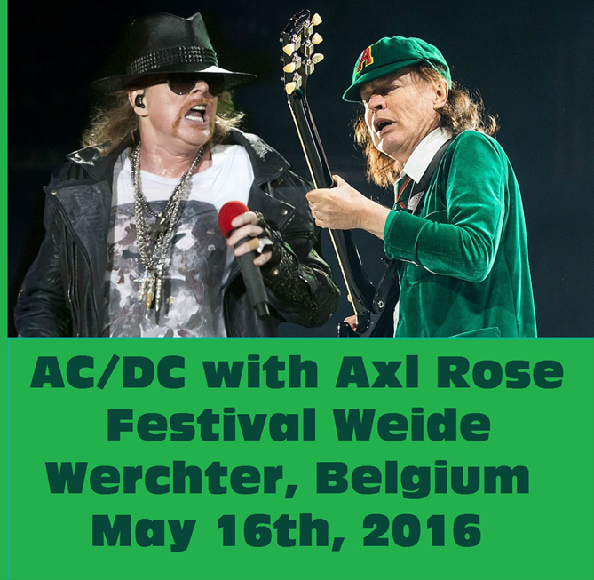AC/DC: with Axl Rose Festival - Weide, Werchter, Belgium May 16, 2016 Live Concert (2CD)