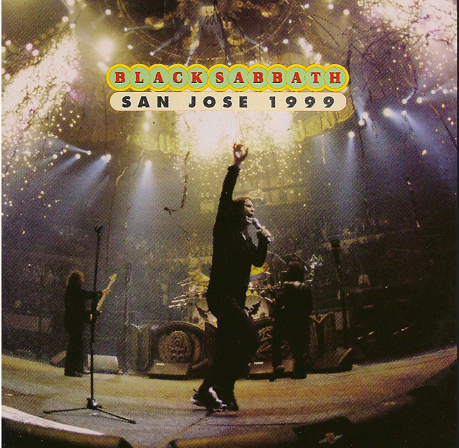 Black Sabbath: San Jose 1999 - San Jose Arena, San Jose, CA January 8, 1999 Live Concert (2CD)