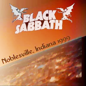 Black Sabbath: Deer Creek, Noblesville, Indiana June 29, 1999 Live Concert (2CD)