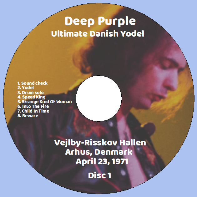 Deep Purple: Ultimate Danish Yodel - Vejlby-Risskov Hallen, Arhus, Denmark April 23, 1971 Live Concert (2CD) - Image 3