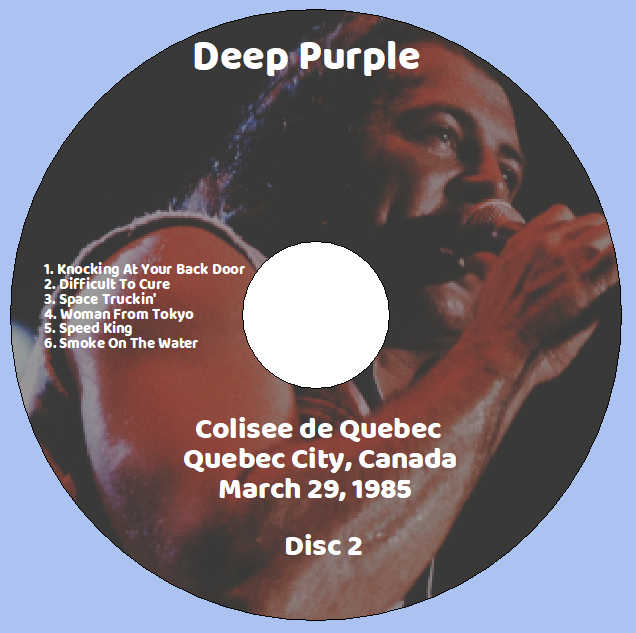 Deep Purple: Colisee de Quebec, Quebec City, Canada March 29, 1985 Live Concert (2CD) - Image 4