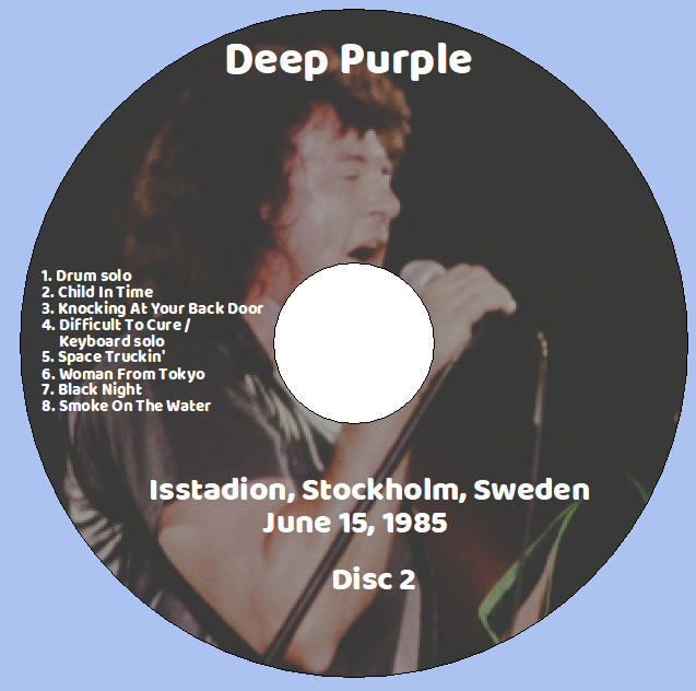 Deep Purple: Isstadion, Stockholm, Sweden June 15, 1985 Live Concert (2CD) - Image 4