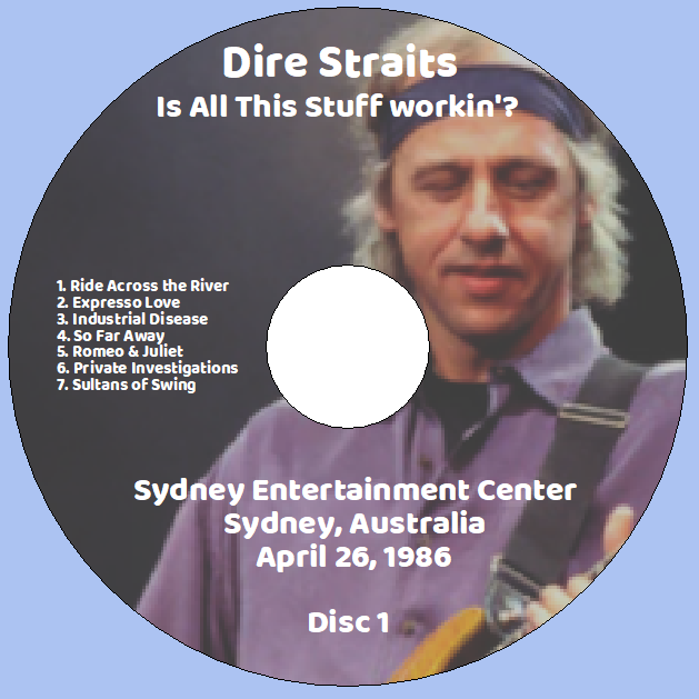 Dire Straits: Is All This Stuff workin'? - Sydney Entertainment Center, Sydney, Australia April 26, 1986 Live Concert (2CD) - Image 3