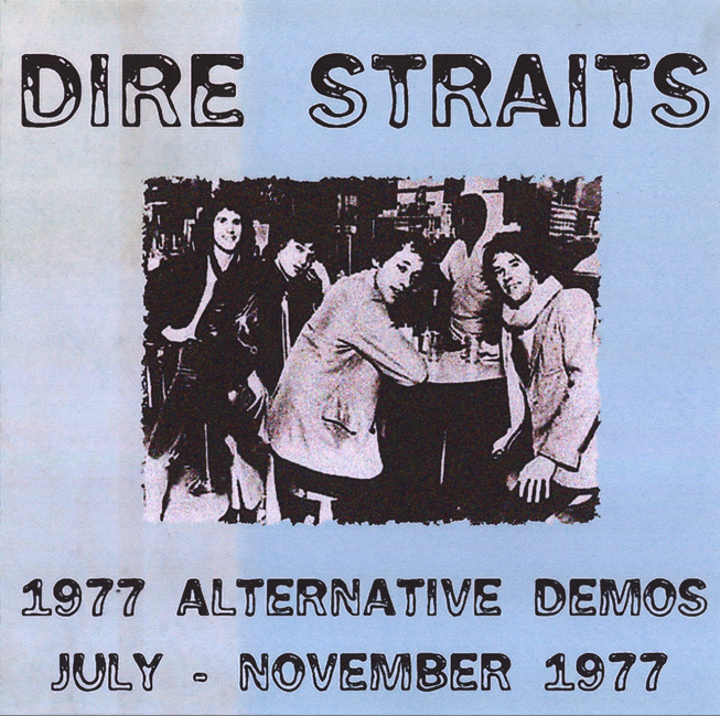 Dire Straits: 1977 Alternative Demos - First album demo tapes Studio Outtakes, Rehearsals (1CD)