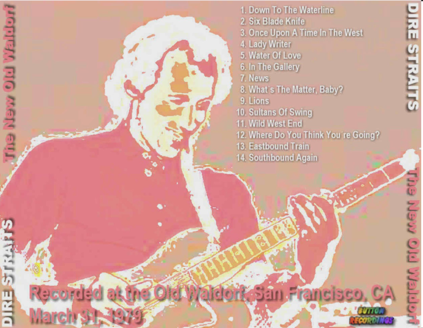 Dire Straits: New Old Waldorf, San Francisco, CA March 31, 1979 Live Concert (1CD) - Image 2