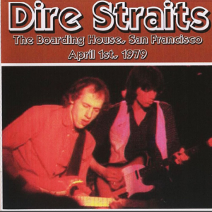 Dire Straits: The Boarding House, San Francisco, CA April 1, 1979 Live Concert (1CD)