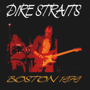 Dire Straits: Orpheum, Boston, MA September 8, 1979 Live Concert (2CD)