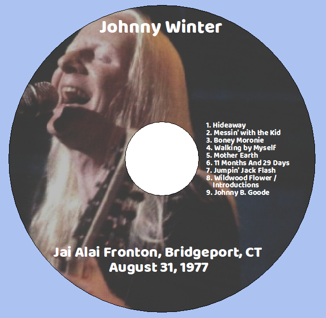 Johnny Winter: Jai Alai Fronton, Bridgeport, CT August 31, 1977 Live Concert (1CD) - Image 3