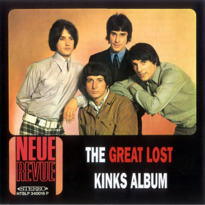 The Kinks: The Great Lost Kinks Album: 30 Unreleased And Rare Recordings 1963-1970
