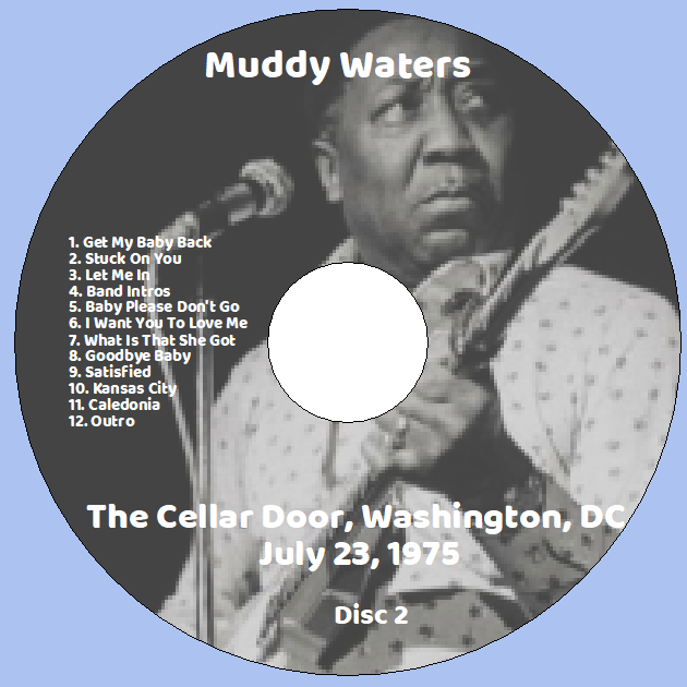Muddy Waters: The Cellar Door, Washington, DC July 23, 1975 Live Concert (2CD) - Image 4