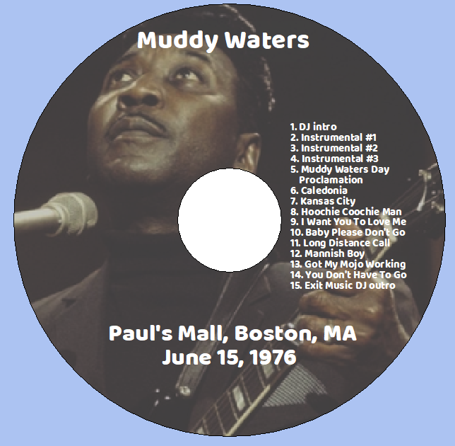 Muddy Waters: Paul's Mall, Boston, MA June 15, 1976 Live Concert (1CD) - Image 3