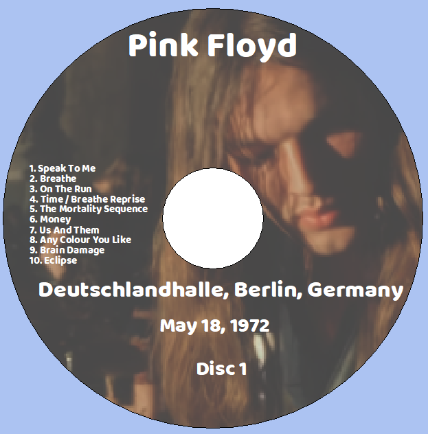 Pink Floyd: Deutschlandhalle, Berlin, Germany May 18, 1972 Live Concert (2CD) - Image 3